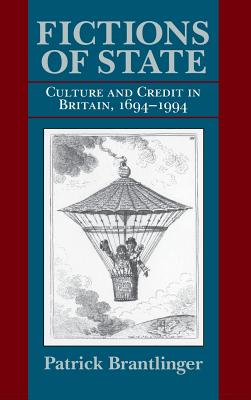 Fictions of State: Culture and Credit in Britain, 16941994