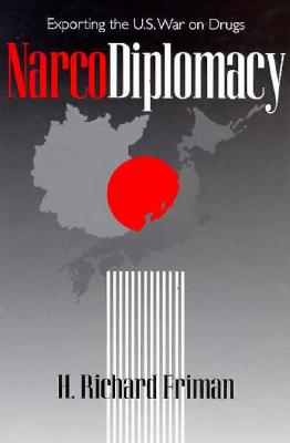 Narcodiplomacy: Exporting the U.S. War on Drugs