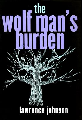 The Wolf Man's Burden