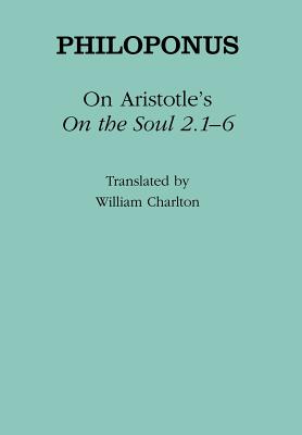 Image for On Aristotle's On the Soul 2.1�6 (Ancient Commentators on Aristotle)