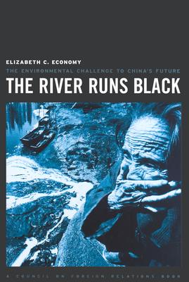 The River Runs Black: The Environmental Challenge to China's Future