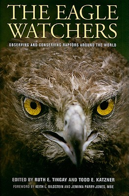 The Eagle Watchers: Observing and Conserving Raptors around the World