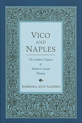 Vico and Naples: The Urban Origins of Modern Social Theory