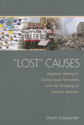 Lost Causes: Agenda Vetting in Global Issue Networks and the Shaping of Human Security