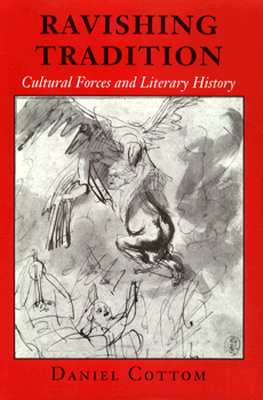 Ravishing Tradition: Cultural Forces and Literary History