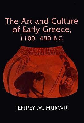 THE ART AND CULTURE OF EARLY GREECE, 1100-480 B.C.