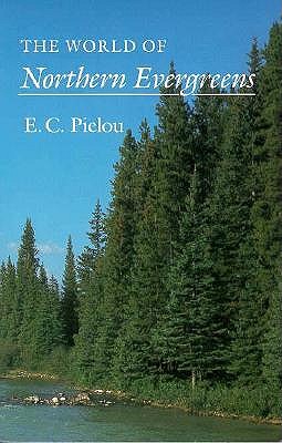 The World Of Northern Evergreens