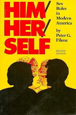 Him/Her/Self: Sex Roles in Modern America
