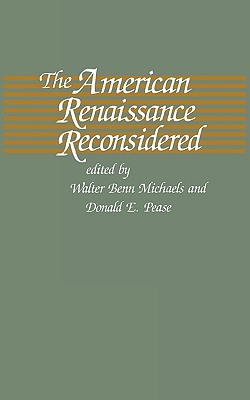 The American Renaissance Reconsidered (Selected Papers from the English Institute)