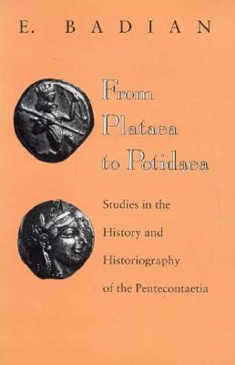 FROM PLATAEA TO POTIDAEA Studies in the History and Historiography of the Pentecontaetia