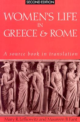 WOMEN'S LIFE IN GREECE AND ROME A Source Book in Translation