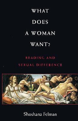 What Does a Woman Want: Reading and Sexual Difference