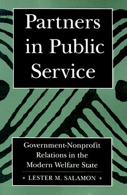 Partners in Public Service: Government-Nonprofit Relations in the Modern Welfare State