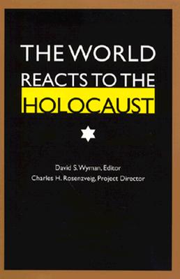 Image for The World Reacts to the Holocaust The World Reacts to the Holocaust