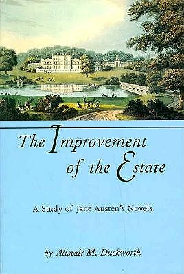 The Improvement of the Estate: A Study of Jane Austen's Novels