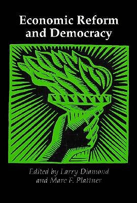 Economic Reform and Democracy (A Journal of Democracy Book)