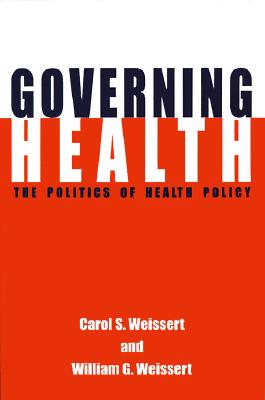 Governing Health The Politics of Health Policy