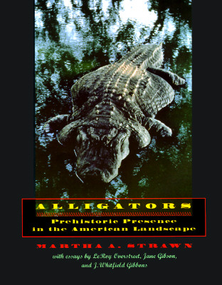 Image for Alligators, Prehistoric Presence in the American Landscape (Creating the North American Landscape)