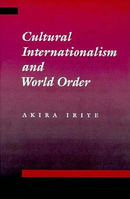 Cultural Internationalism and World Order (Albert Shaw Memorial Lectures)
