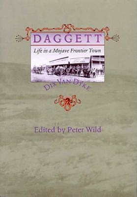 Daggett; Life in a Mojave Frontier Town