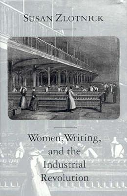 Women, Writing, and the Industrial Revolution