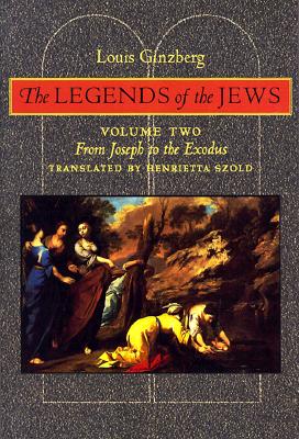 Image for The Legends of the Jews: From Joseph to the Exodus (Volume 2)