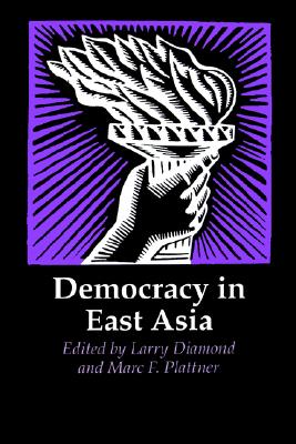 Democracy in East Asia (A Journal of Democracy Book)