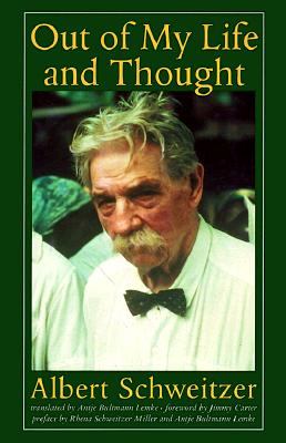 Out of My Life and Thought (Albert Schweitzer Library)