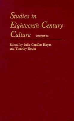 Studies in Eighteenth-Century Culture, Volume 28 [Public Inwardness, Intimate Scripts]