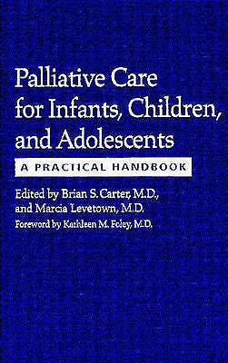 Palliative Care for Infants, Children, and Adolescents: A Practical Handbook