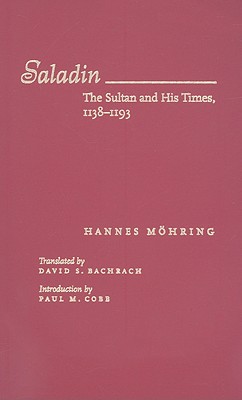 Saladin: The Sultan and His Times, 11381193