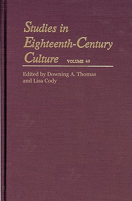 Studies in Eighteenth-Century Culture (Volume 40)