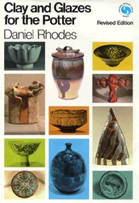 Clay And Glazes For The Potter