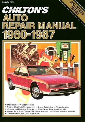 Chilton's Auto Repair Manual, 1980-87-Perennial Edition