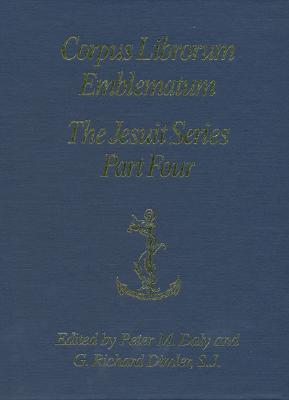 The Jesuit Series Part Four (L-P) (Corpus Librorum Emblematum (Cle))