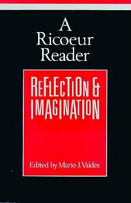 A Ricoeur Reader: Reflection and Imagination (THEORY/CULTURE)
