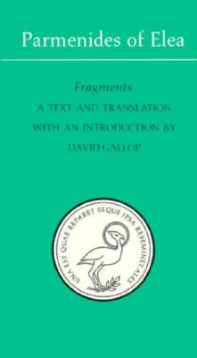 Parmenides of Elea: A text and translation with an introduction (Phoenix Presocractic Series)