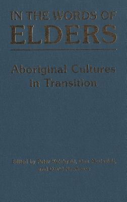 In the Words of Elders: Aboriginal Cultures in Transition