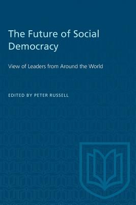The Future of Social Democracy: View of Leaders from Around the World (Heritage)