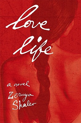 Love Life. Translated from the Hebrew by Dalya Bilu