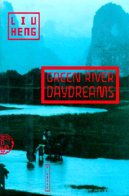 Green River Daydreams: A Novel