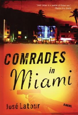 Comrades in Miami: A Novel (Havana World)