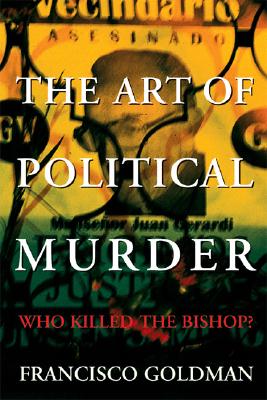 The Art of Political Murder: Who Killed the Bishop