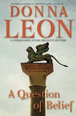 Image for A Question of Belief (The Commissario Guido Brunetti Mysteries, 19)