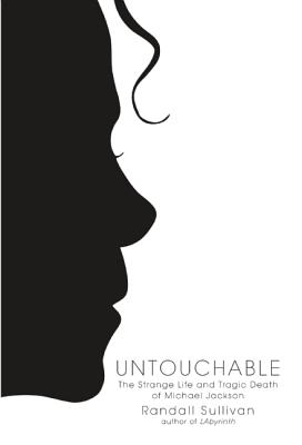 Untouchable: The Strange Life and Tragic Death of Michael Jackson