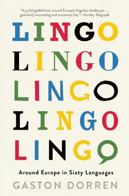 Image for Lingo: Around Europe in Sixty Languages Lingo: Around Europe in Sixty Languages