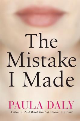 The Mistake I Made: A Novel