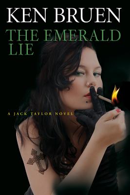 The Emerald Lie Stated First Ed A Jack Taylor Novel