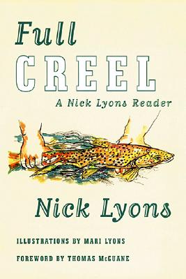 Full Creel: A Nick Lyons Reader