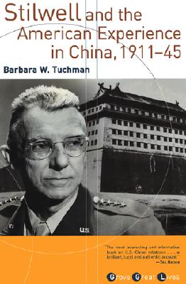 Stilwell and the American Experience in China, 1911-45